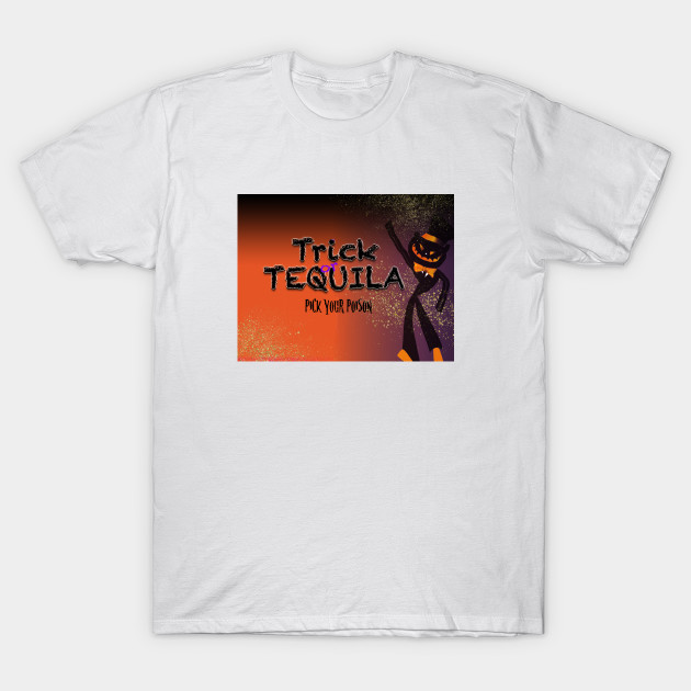 Trick or Tequila T-Shirt-TOZ